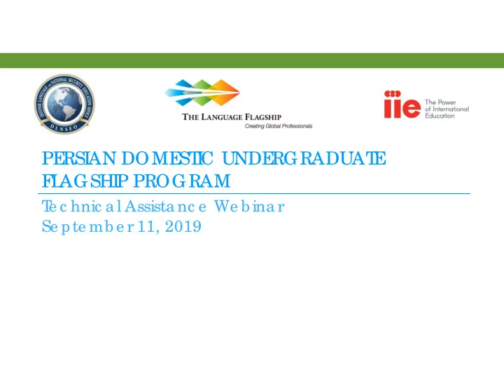 pe rsi an dome st i c unde rgraduat e f l agshi p program