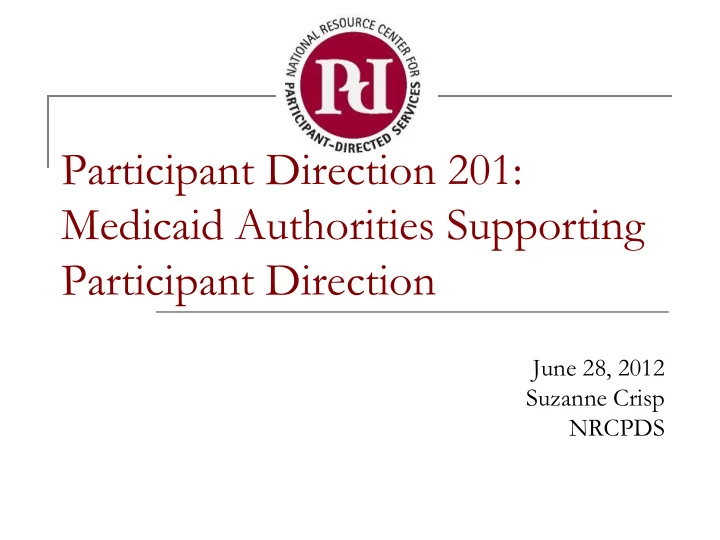 participant direction 201