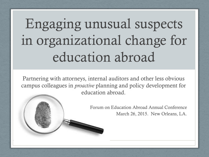 engaging unusual suspects in organizational change for