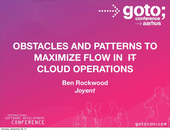 obstacles and patterns to maximize flow in it cloud