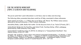 FOR THE INTREPID WORKSHOP  (TOPIC 3 SLIDE#24 AND FOLLOWING)  The power point that I used in