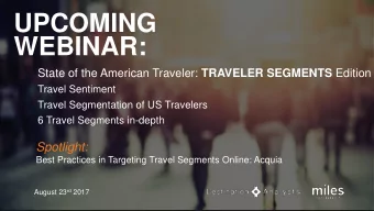 WEBINAR: State of the American Traveler: TRAVELER SEGMENTS Edition  Travel Sentiment  Travel