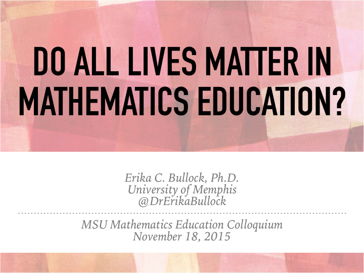 do all lives matter in mathematics education