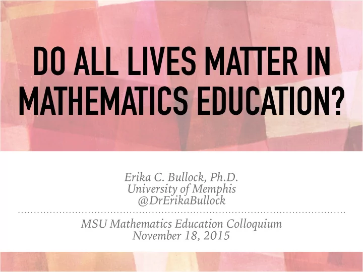do all lives matter in mathematics education