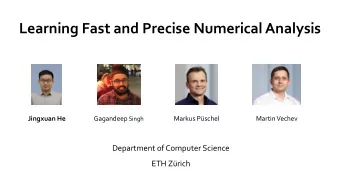 Learning Fast and Precise Numerical Analysis  Jingxuan He Gagandeep Singh  Markus Pschel  Martin