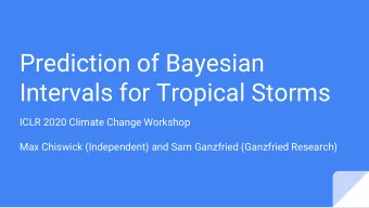 Prediction of Bayesian  Intervals for Tropical Storms  ICLR 2020 Climate Change Workshop  Max