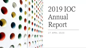 Annual  Report  27 APRIL 2020  Purposes of the 2019 Annual Report  SUMMARIZE FINDINGS  SOURCE OF