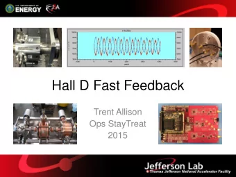 Hall D Fast Feedback  Trent Allison  Ops StayTreat  2015  Hall D FFB Overview  Correctors  BPM
