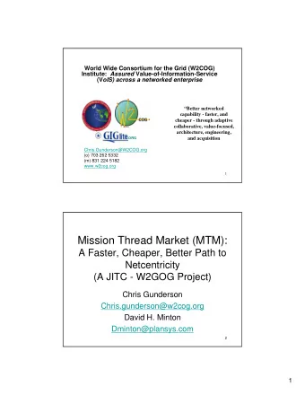 Mission Thread Market (MTM):  A Faster, Cheaper, Better Path to  Netcentricity  (A JITC - W2GOG
