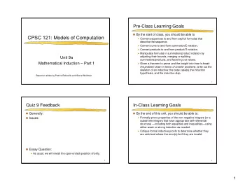 CPSC 121: Models of Computation  Convert sequences to and from explicit formulas that  describe