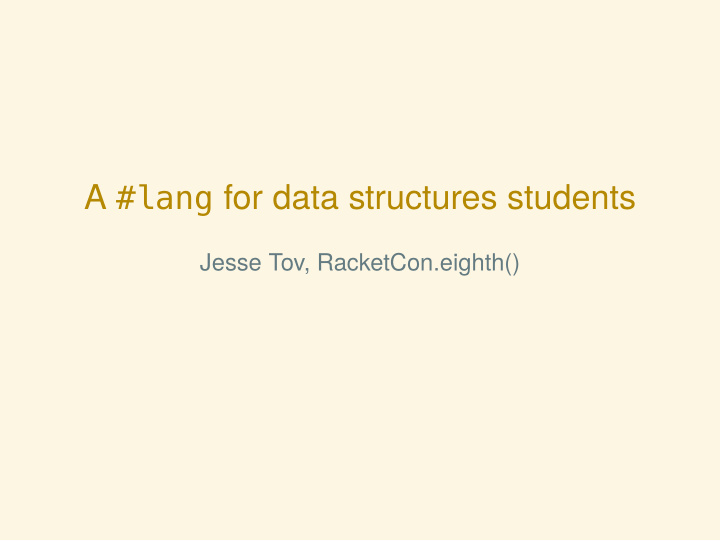 a lang for data structures students