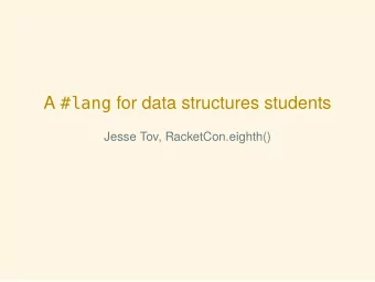 A #lang for data structures students  2  Welcome to DSSL2  #lang dssl2  struct nil: pass  struct