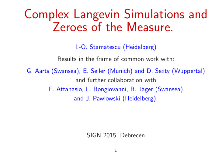 complex langevin simulations and zeroes of the measure