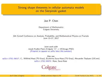 Strong shape theorems in cellular automata models  on the Sierpinski gasket  Joe P. Chen