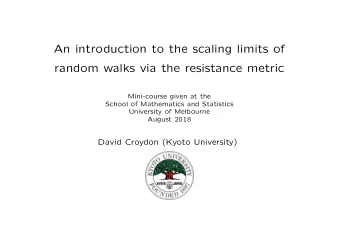 An introduction to the scaling limits of  random walks via the resistance metric  Mini-course given