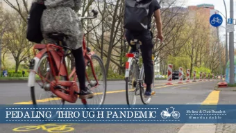 PEDALI  NG  T  HRO UG H PANDEMI  C  Me lissa &amp; Chris B  runtle tt  @ m o d a c it y lif e  C O