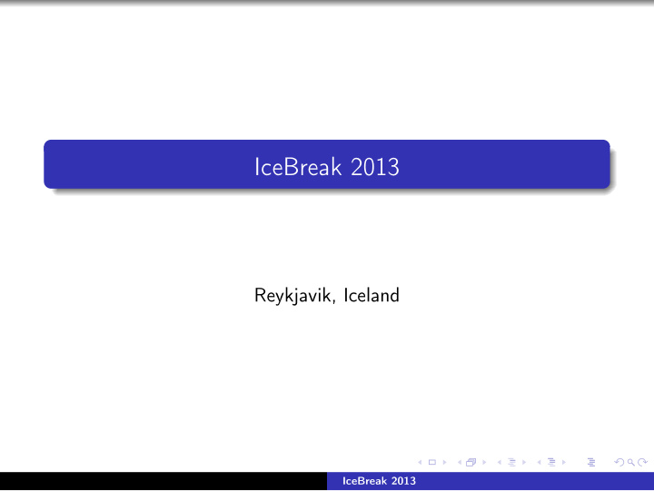 icebreak 2013
