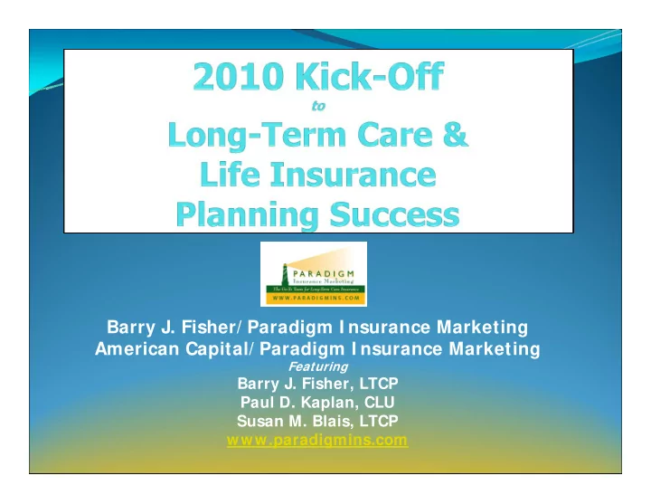 barry j fisher paradigm i nsurance marketing american