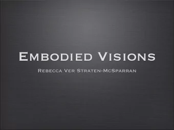 Embodied Visions  Rebecca Ver Straten-McSparran  Christians in Hollywood:  Then and Now