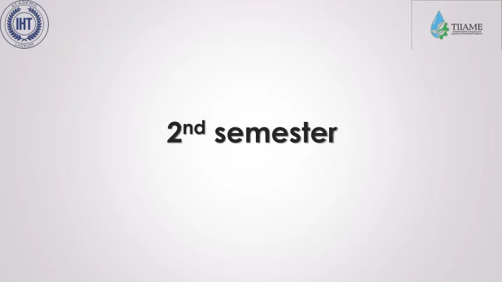 2 nd semester