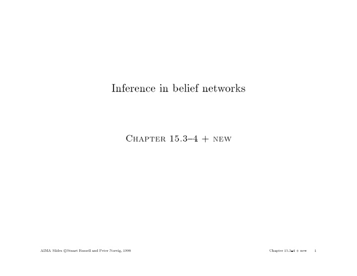 inference in b elief net w orks chapter 15 3 4 new c aima