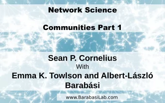 Sean P. Cornelius  With  Emma K. Towlson and Albert-Lszl  Barabsi  www.BarabasiLab.com