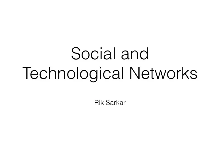 social and technological networks