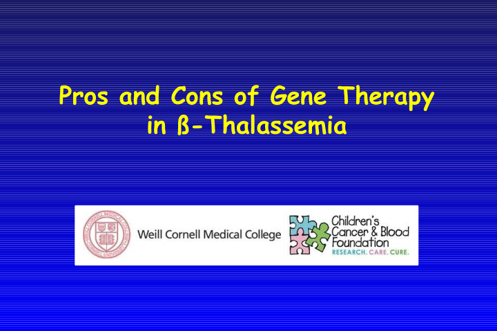 pros and cons of gene therapy in thalassemia thalassemia