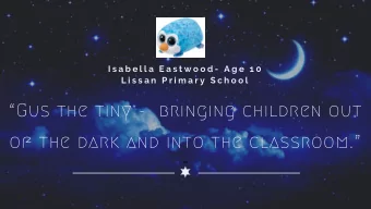 of the dark and into the classroom.  Ah  Isabella  Ah  Charlie  ALWAYS AWESOME  Diagnosed