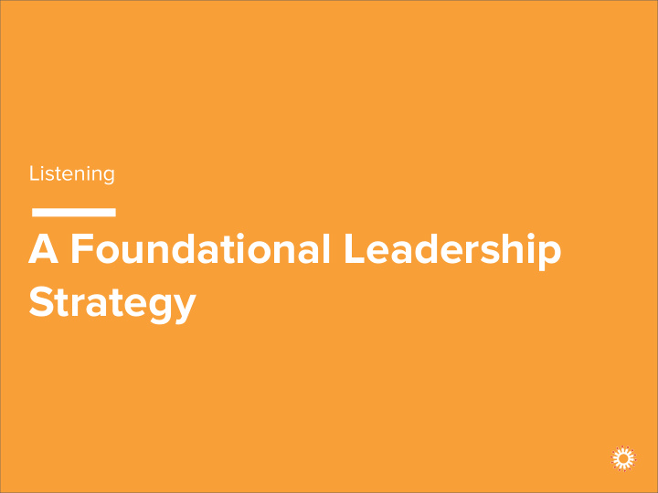 a foundational leadership strategy some data about