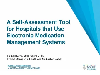 for Hospitals that Use  Electronic Medication  Management Systems  Herbert Down BSc(Pharm) CHIA