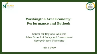 Washington Area Economy:  Performance and Outlook  Center for Regional Analysis  Schar School of