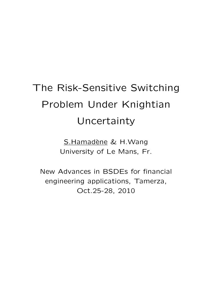 the risk sensitive switching problem under knightian