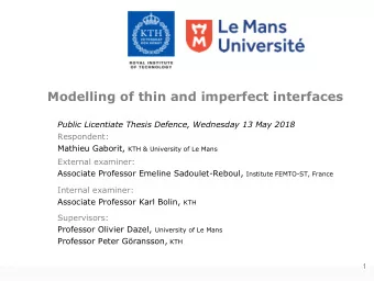Modelling of thin and imperfect interfaces  Public Licentiate Thesis Defence, Wednesday 13 May 2018