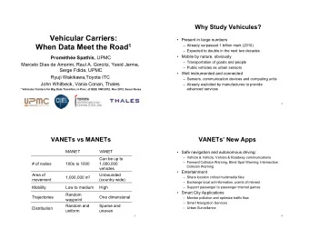 Vehicular Carriers:  Present in large numbers When Data Meet the Road 1  Already surpassed 1