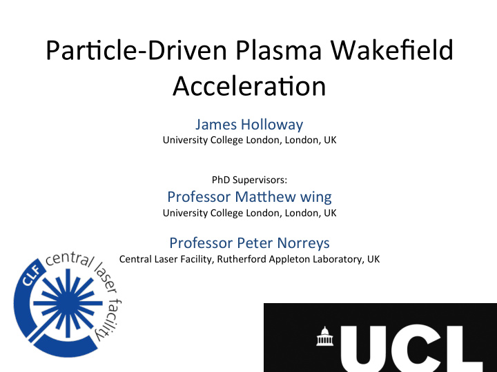 par cle driven plasma wakefield accelera on