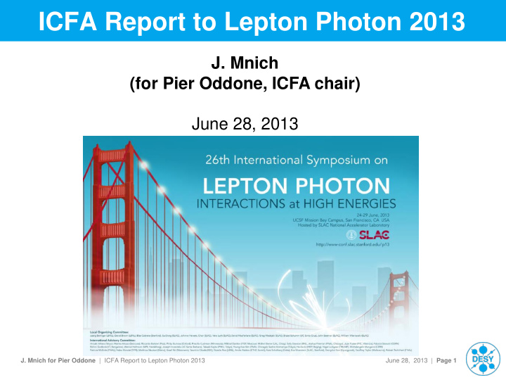 icfa report to lepton photon 2013