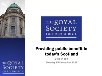 todays Scotland  Colleen Tait  Tuesday 15 December 2015  What is the RSE?  An independent