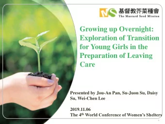 Growing up Overnight:  Exploration of Transition  for Young Girls in the  Preparation of Leaving