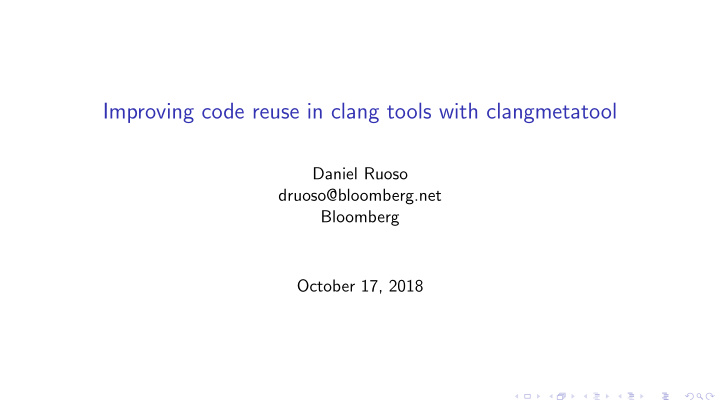 improving code reuse in clang tools with clangmetatool