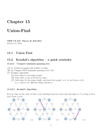 Chapter 15  Union-Find  NEW CS 473: Theory II, Fall 2015  October 15, 2015  15.1  Union Find  15.2