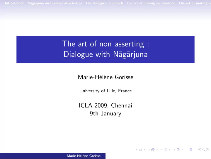 the art of non asserting dialogue with n ag arjuna