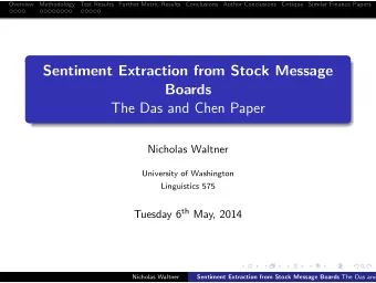 Sentiment Extraction from Stock Message  Boards  The Das and Chen Paper  Nicholas Waltner