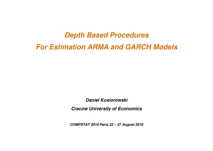depth based procedures for estimation arma and garch
