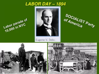 LABOR DAY  1894  Basic Questions about Labor  What is the just value of labor?  What is a