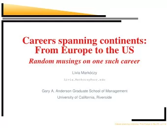 Careers spanning continents:  From Europe to the US  Random musings on one such career  via