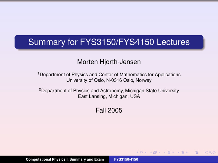 summary for fys3150 fys4150 lectures