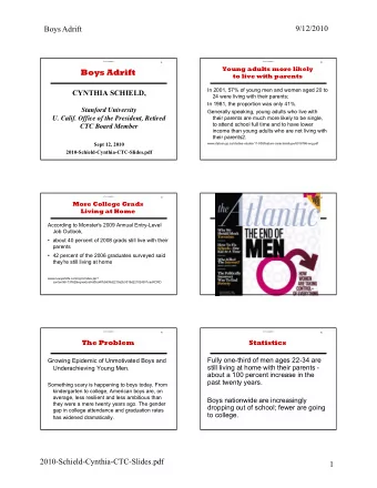 Boys Adrift  to live with parents  In 2001, 57% of young men and women aged 20 to  CYNTHIA SCHIELD,