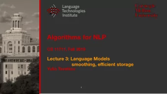 Algorithms for NLP  CS 11711, Fall 2019  Lecture 3: Language Models  smoothing, efficient storage