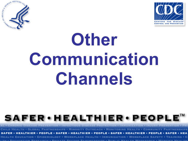 other communication channels select channels of